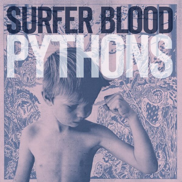 surfer-blood-pythons-1370291797